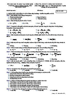 Kiểm tra học kỳ 2 môn Công nghệ Lớp 12 (Mã đề 485) - Năm học 2018-2019 - Trường THPT Trần Quang Diệu